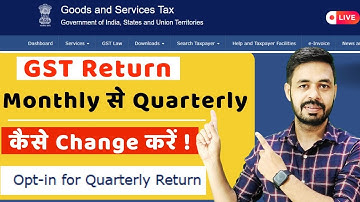 How to Opt Monthly to Quarterly GST Return | 2 Minute Process | Step-by-Step Guide
