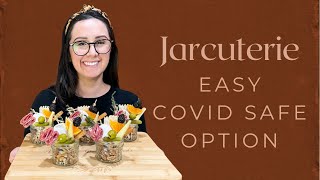 How to Make the Jarcuterie: Easy Covid Safe Charcuterie Board Alternative @amazinggrazeboards