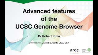 20181024 EMBL-ABR webinar: Advanced features of UCSC Genome Browser