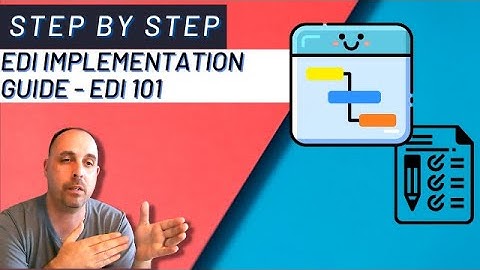 EDI Implementation Guide: Step By Step Approach to Implement EDI