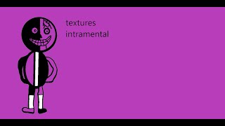 Download Lagu textures (missing texture sans instrumental) MP3