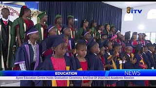 Ayere Education Centre holds Graduation Ceremony and End of 2022/2023 Academic Session