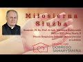 Miłosierna Służba tym, którzy odchodzą - Kazanie Ks. Prof. Mirosław Kalinowski Rektor KUL