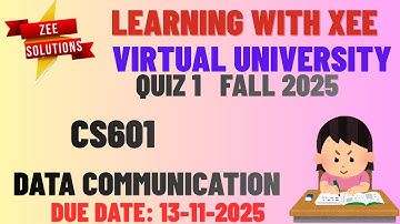 CS601 Data Communication Quiz 1 Fall 2025 Virtual University of Pakistan