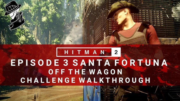 Hitman 2: Mission Gameplay, Santa Fortuna