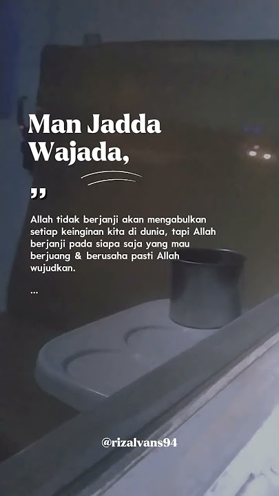 Man Jadda Wa Jada #islamicstatus #motvasihidup #reminder #fypシ゚viral #foryoupage #fyp #story
