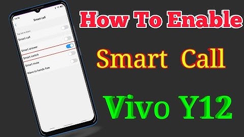 Vivo y12 Main Smart Call Setting Kaise Kare || How To Enable Smart Call Setting Vivo y12