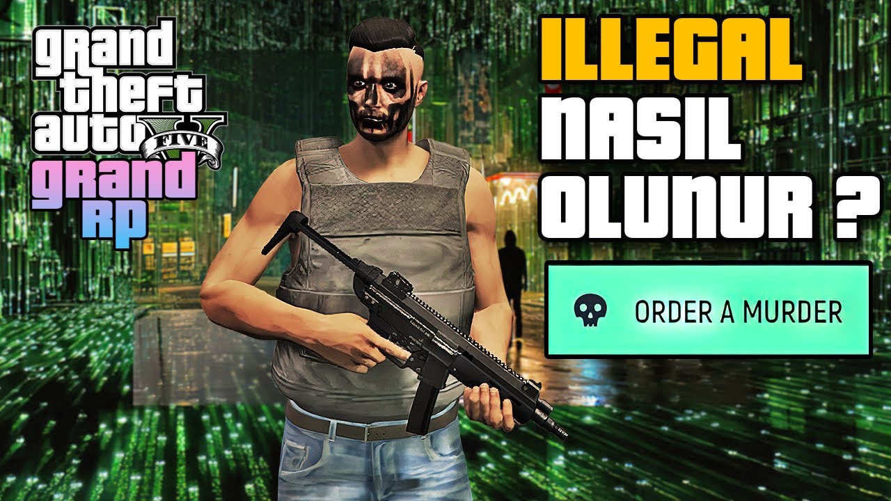 gta-5-grand-rp-illegal-gang-nasil-olunur-illegal-meslekler-nasil