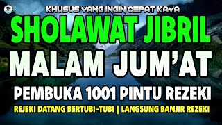 Download Lagu SHOLAWAT JIBRIL PENARIK REZEKI PALING DAHSYAT, SHOLAWAT NABI MUHAMMAD SAW MERDU PENUH BERKAH MP3 Download Lagu SHOLAWAT JIBRIL PENARIK REZEKI PALING DAHSYAT, SHOLAWAT NABI MUHAMMAD SAW MERDU PENUH BERKAH MP3