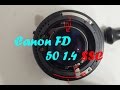 Canon FD 50mm 1.4 SSC - Disassembly , Lubricate , Assembly , Refurb