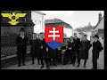 Slovak Hlinka Guard Song: ,,Rež a rúbaj do krve"