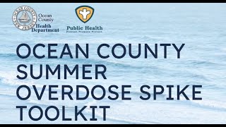 Ocean County Summer Overdose Spike Toolkit