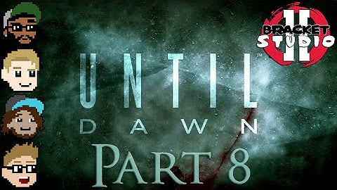 Full Play: Until Dawn - Part 8
