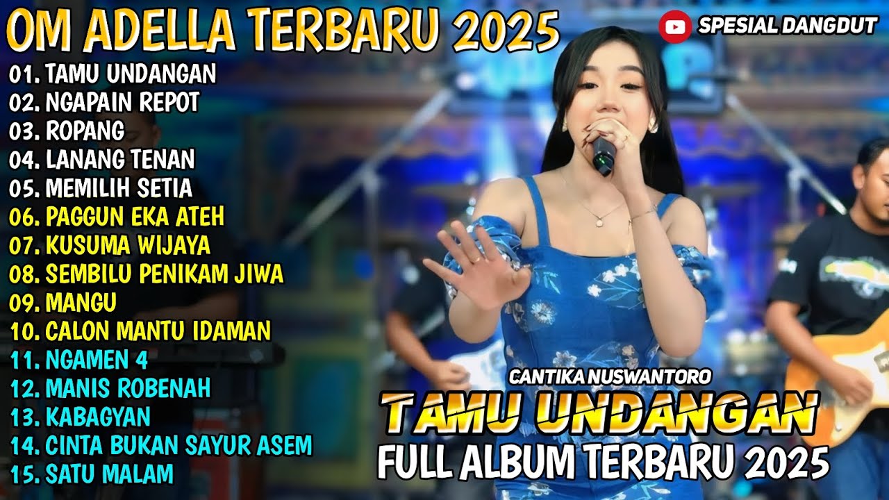 TAMU UNDANGAN - NGAPAIN REPOT - ROPANG - LANANG TENENAN - CANTIKA NUSWANTORO  - ADELLA  2025 