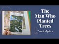 The Man Who Planted Trees Book Review 🌳