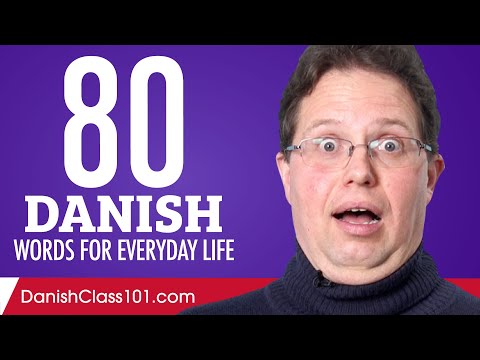 80 Danish Words for Everyday Life - Basic Vocabulary #4
