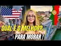 Portugal ou Estados Unidos qual o melhor para morar? Imigrar