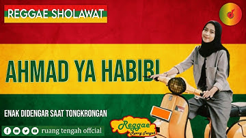 AHMAD YA HABIBI (Reggae Sholawat) II Sholawat asyik saat kerja