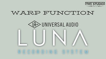 Universal Audio LUNA - WARP Function