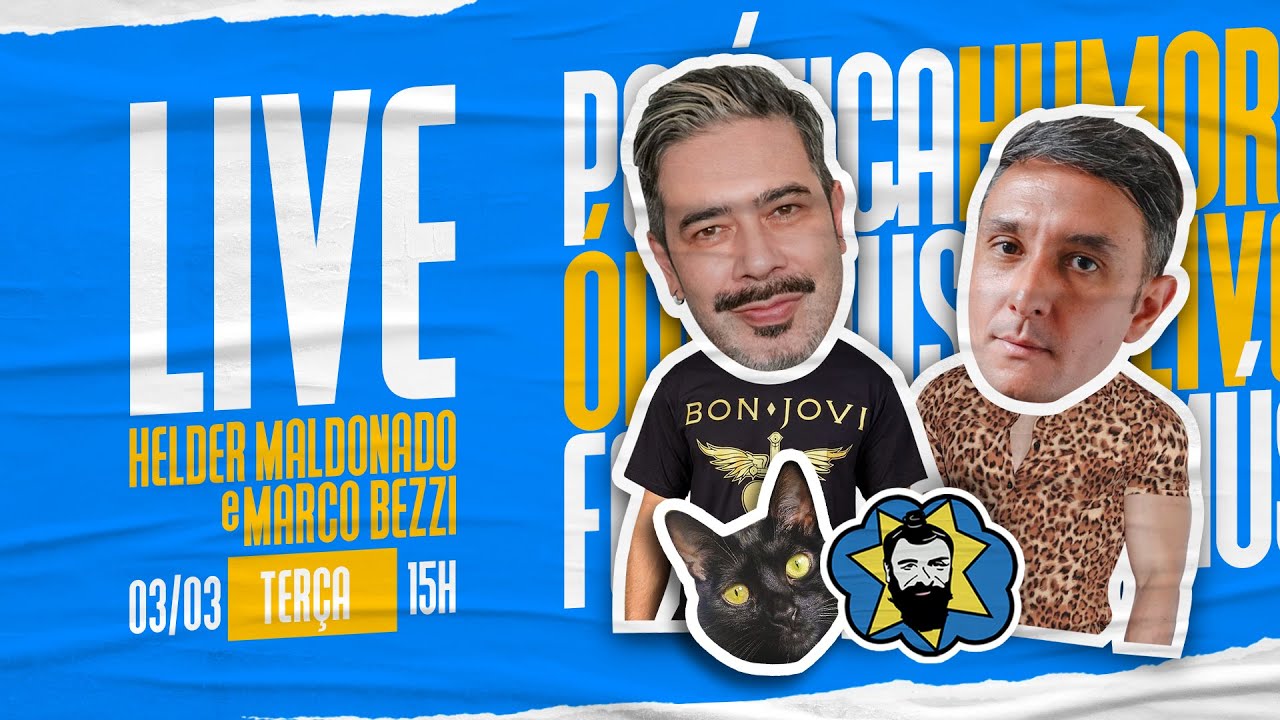 🔴 LIVE 15H-TERÇA (3/3): AS NOTÍCIAS E POLÊMICAS DO DIA COM HELDER E BEZZI | Galãs Feios