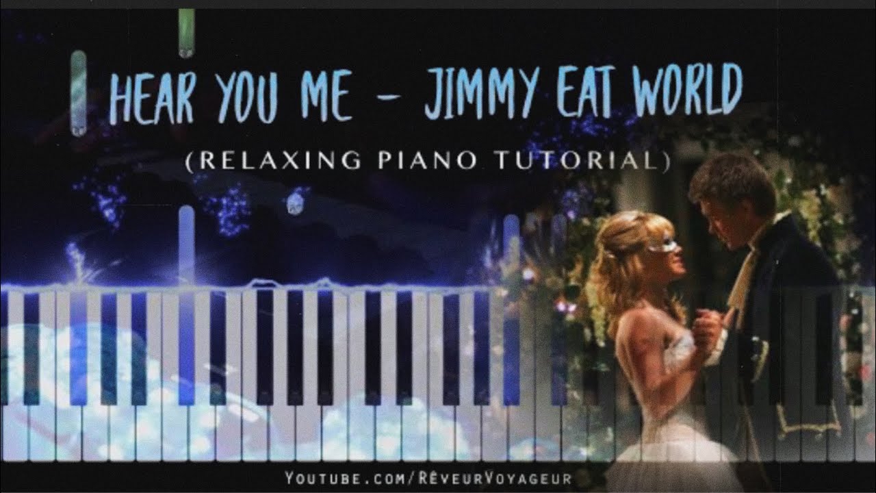 Hear You Me   Jimmy Eat World Piano Tutorial from A Cinderella Story