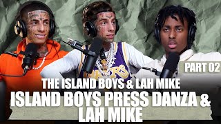 Island Boys press Danza & Luhmike (Full Video)