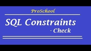 17. SQL Constraints .. CHECK