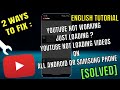 How To Fix Youtube Not Working Just Loading On Android || Youtube Not Loading Videos Android