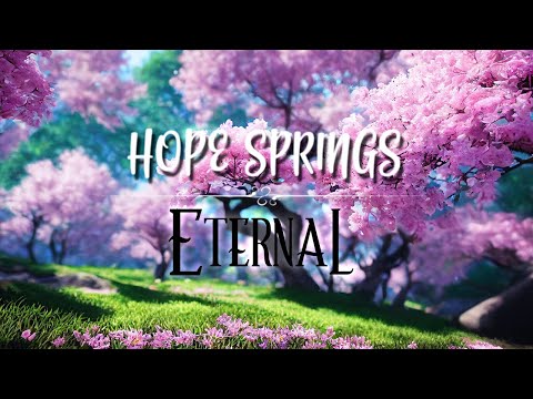 Witness — “Hope Springs Eternal” [Extended] (1 Hr.)