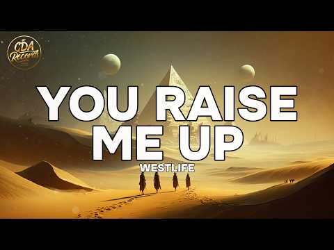 Westlife - You Raise Me Up (Lyrics)