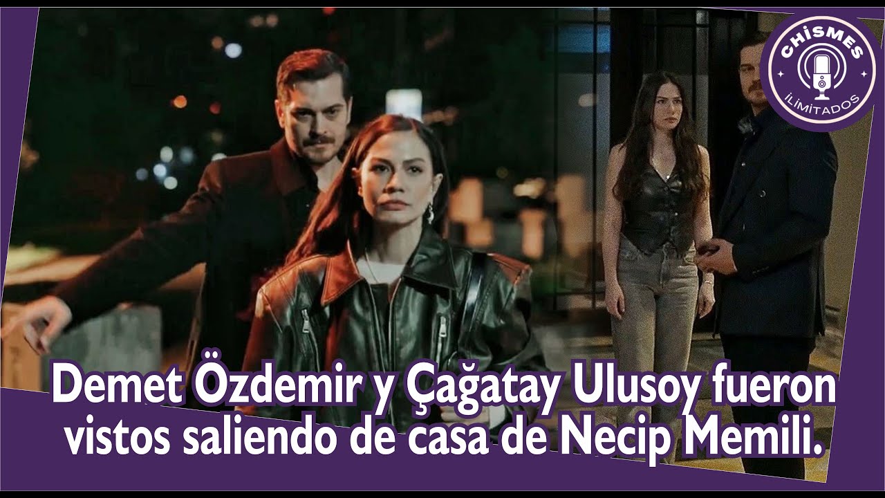 Демет Оздемир и Чагатай Улусой были замечены, покидающие дом Незипа Мемили.