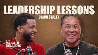 Dawn Staley on What Makes a Great Leader | The Bakari Sellers Show