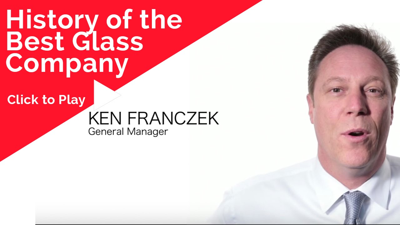 Crystal Glass History of The Best Home, Auto and Commercial Glass