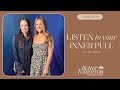 Listen To Your Inner Pull (w/ Catt Sadler)