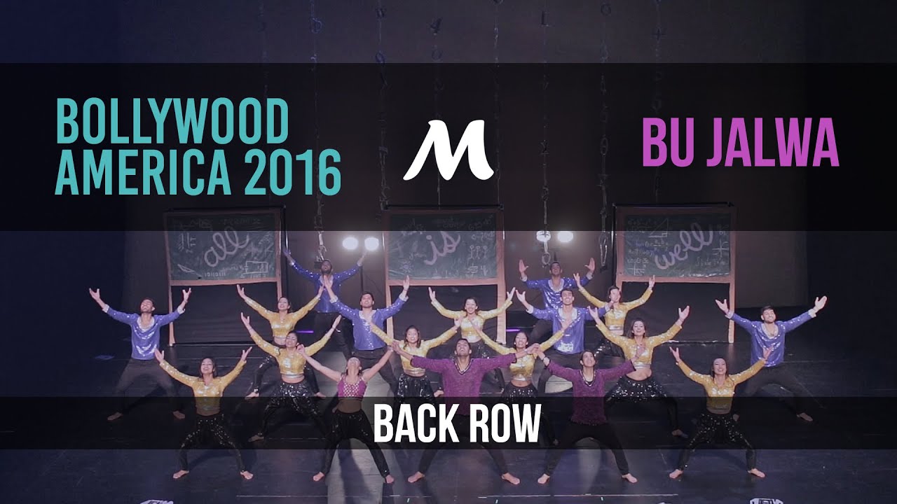 BU Jalwa | Bollywood America 2016 [Official Back Row]