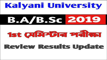 Kalyani University B.A/B.Sc 1st Semester 2019 Review Results Update | Review Result Publish Date