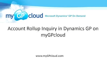 Account Rollup Inquiry in Dynamics GP on myGPcloud