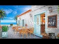 Outdoor Seaside Cafe Ambience Bossa Nova Music Ocean Wave Sounds Outdoor Coffee Shop Sounds ASMR 