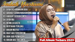 Lagu Akustik Di Cafe | Indah Yastmai Full Album Terbaru 2023 - Ayah Ku Kirimkan Doa