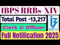 IBPS CRP RRBs-XIV Office Assistant Multipurpose & Officer Scale I,II, III Recruitment 2025.
