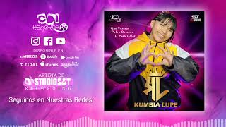 Video thumbnail of "KUMBIA LUPE - Que Vuelvas, Pobre Corazón, A Puro Dolor"