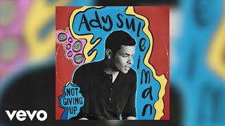 Video thumbnail of "Ady Suleiman - Not Giving Up (Official Audio)"