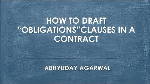 How to draft "Obligations" clauses in a contract