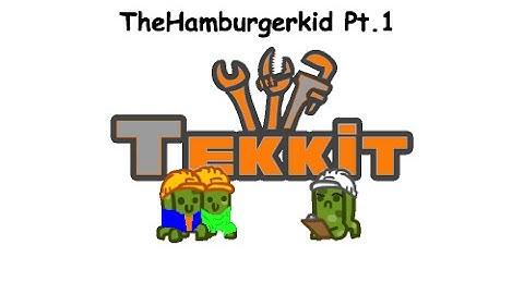 Tekkit: Crafting Table III??? w/ TheHamburgerKid