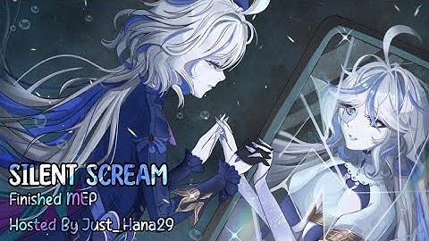 • || Silent Scream || Finished MEP || •