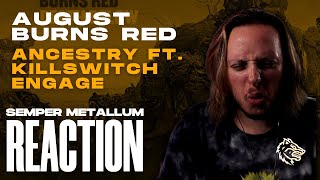 BEAUTIFULLY HEAVY | August Burns Red ft. Jesse Leach - "Ancestry" Reaction | Semper Metallum Reacts