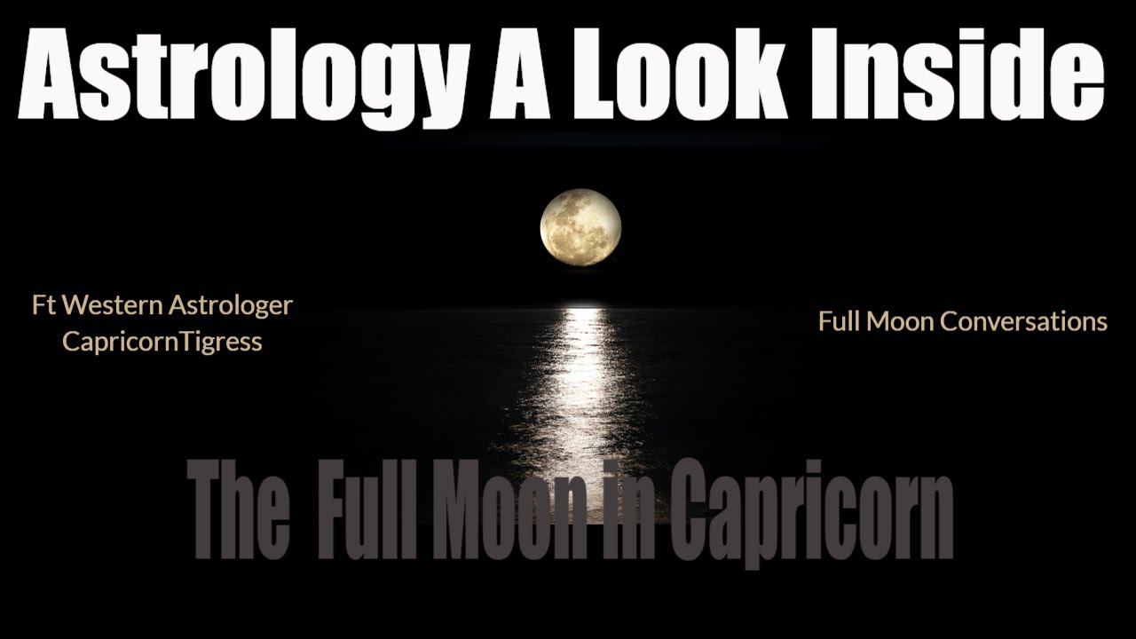 FULL MOON IN CAPRICORN DISCUSSIONS