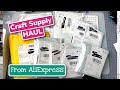 HUGE HAUL Unpacking Aliexpress Orders Cutting Dies and Stamps Craft Supply