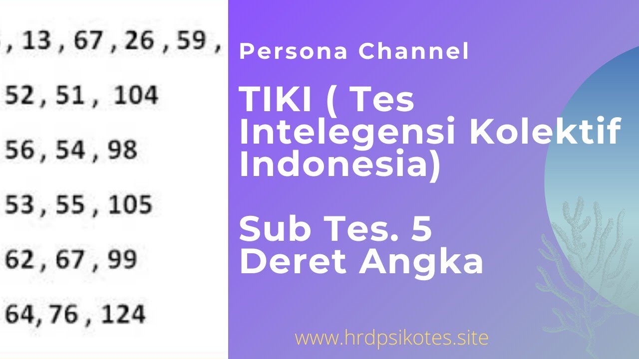 Latihan Tes Psikotes TIKI - Sub Tes 5 Deret Angka