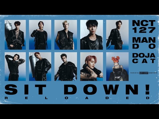 NCT 127 엔시티 127 'Sit Down! (feat. Doja Cat) [Reloaded]' Visualizer class=